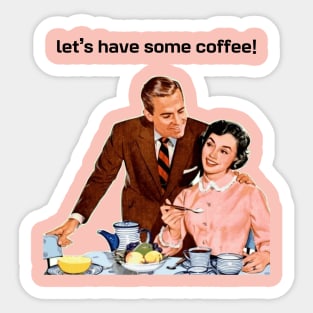 Let’s have some coffee! Sticker